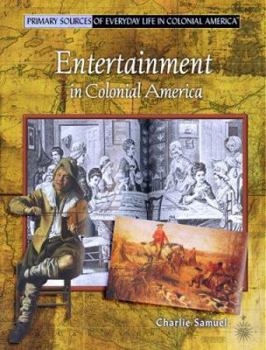 Library Binding Entertainment in Colonial America Book