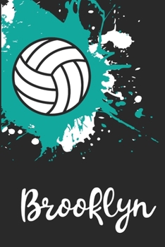Brooklyn Volleyball Notebook: Cute Personalized Sports Journal With Name For Girls