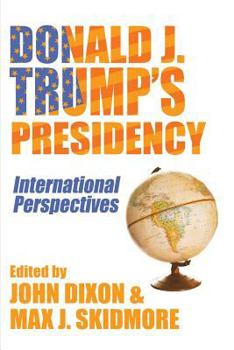 Paperback Donald J. Trump's Presidency: International Perspectives Book