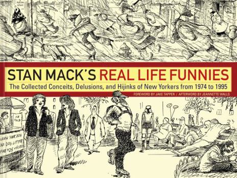 Hardcover Stan Mack's Real Life Funnies: The Collected Conceits, Delusions, and Hijinks of New Yorkers from 1974 to 1995 Book