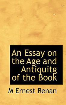 Paperback An Essay on the Age and Antiquitg of the Book