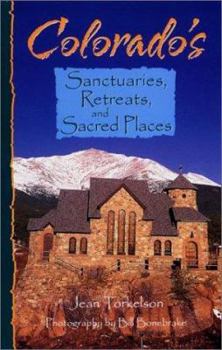 Paperback Colorado's Sanctuaries, Retreats, and Sacred Places Book