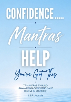 Paperback Confidence.....Mantras Help: You've Got This Book