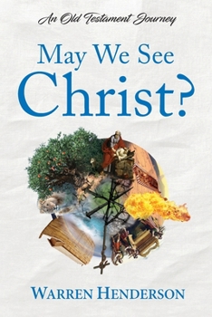 Paperback May We See Christ? - An Old Testament Journey Book