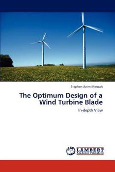 Paperback The Optimum Design of a Wind Turbine Blade Book