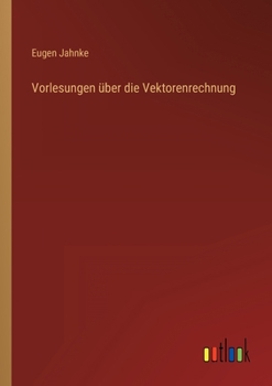 Paperback Vorlesungen über die Vektorenrechnung [German] Book