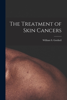 Paperback The Treatment of Skin Cancers Book