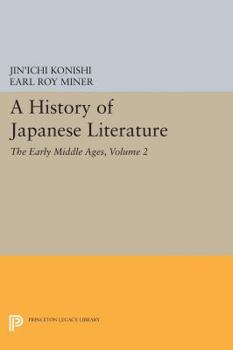 Hardcover A History of Japanese Literature, Volume 2: The Early Middle Ages Book