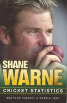 Paperback Shane Warne: Career Stats of a Cricket Legend [Paperback] [Apr 01, 2007] Pinkey, Matthew and Wat, Charlie Book