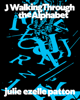 Paperback J Walking Through the Alphabet: Collected Texts Book