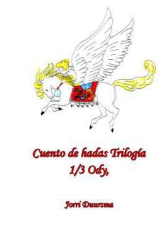 Paperback Cuento de hadas Trilogia: 1/3 Ody [Spanish] Book