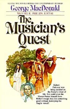 Paperback The Musician's Quest: George MacDonald; Michael R. Phillips, Editor Book
