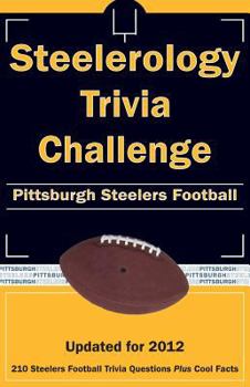 Paperback Steelerology Trivia Challenge: Pittsburgh Steelers Football Book