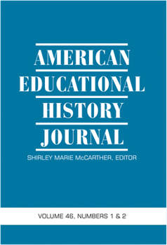 Paperback American Educational History Journal Vol 46 Issue 1 & 2 Book