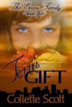 Terri's Gift: The Evans Family, Book Five - Book #5 of the Evans Family