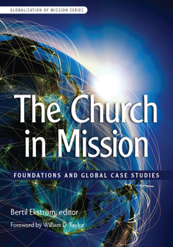 Paperback The Church in Mission: Foundations and Global Case Studies Book