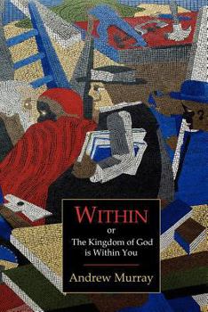 The Kingdom of God is Within You
