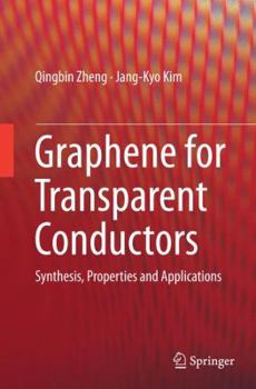 Paperback Graphene for Transparent Conductors: Synthesis, Properties and Applications Book