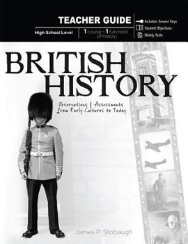 Paperback British History, High School Level: Observations & Assessments from Early Cultures to Today Book