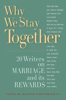 Paperback Why We Stay Together: 20 Writers on Marriage and Its Rewards Book