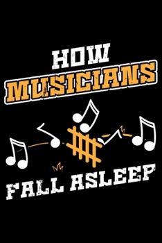 How Musician Fall Asleep: Lined A5 Notebook for How Fall Asleep Journal