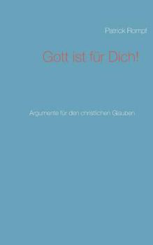 Paperback Gott ist für Dich!: Argumente für den christlichen Glauben [German] Book