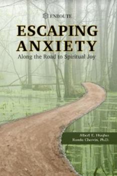 Paperback Escaping Anxiety: Along the Road to Spiritual Joy Book
