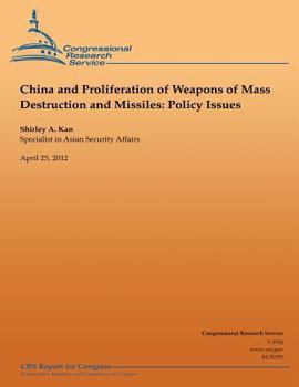 Paperback China and Proliferation of Weapons of Mass Destruction and Missiles: Policy Issues Book