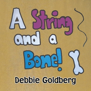 Paperback A String and a Bone! Book