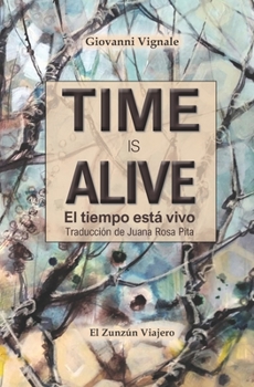 Paperback Time is Alive/El tiempo está vivo Book