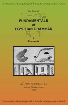 Hardcover Fundamentals of Egyptian Grammar, I: Elements (reprint with Minor Additions and Corrections) Book