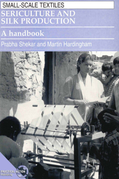 Paperback Sericulture and Silk Production: A Handbook Book