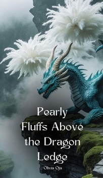 Pearly Fluffs Above the Dragon Ledge