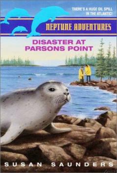 Disaster at Parsons Point (Neptune Adventures, #2) - Book #2 of the Neptune Adventures