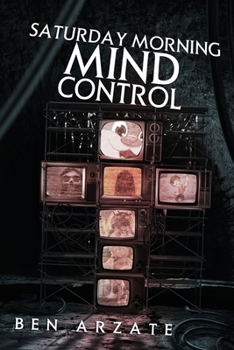 Paperback Saturday Morning Mind Control Book