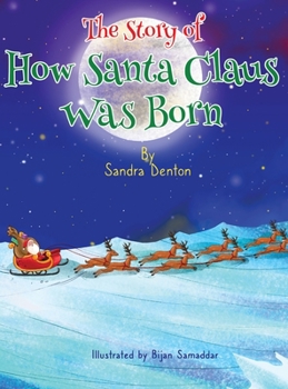 Hardcover A Story of How Santa Claus Was Born Book