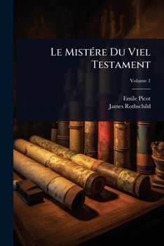 Paperback Le MistÃ(c)re Du Viel Testament [French] Book