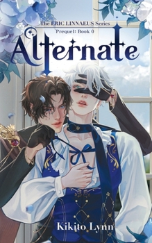 Paperback Eric Linnaeus - Alternate: Prequel Book 0 Book