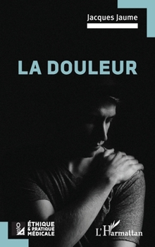 Paperback La douleur [French] Book