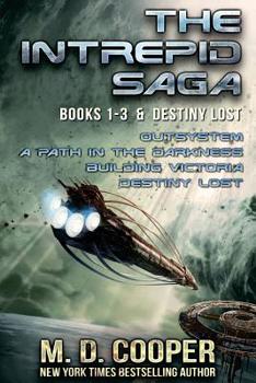 Paperback The Complete Intrepid Saga & Destiny Lost: An Aeon 14 Ominibus Book