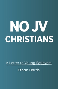 Paperback No JV Christians: A Letter to Young Believers Book