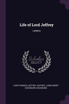 Paperback Life of Lord Jeffrey: Letters Book