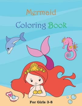 Paperback Mermaid Coloring Book for Girls 3-8: 20 Cute Coloring Pages & Sea Creature Friends! Book