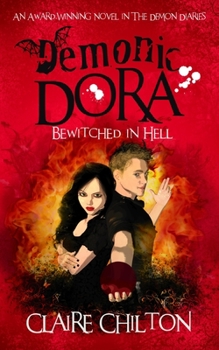 Paperback Demonic Dora: Bewitched in Hell Book