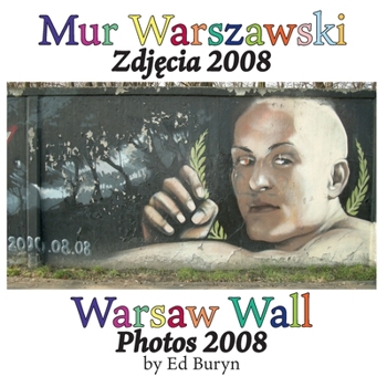 Paperback Warsaw Wall: Photos 2008 Book