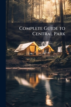 Paperback Complete Guide to Central Park Book