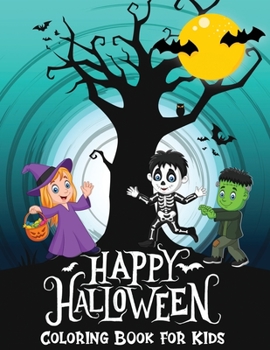 Paperback Happy Halloween Coloring Book For Kids: Spooky Fun For Children Ages 3-6 Book