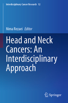 Head and Neck Cancers: An Interdisciplinary Approach (Interdisciplinary Cancer Research)