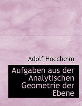 Paperback Aufgaben Aus Der Analytischen Geometrie Der Ebene Book