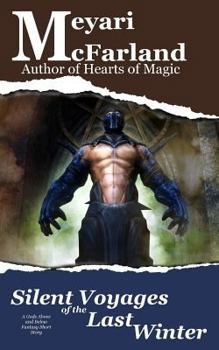 Silent Voyages of the Last Winter: A Gods Above and Below Fantasy Short Story - Book  of the Gods Above and Below